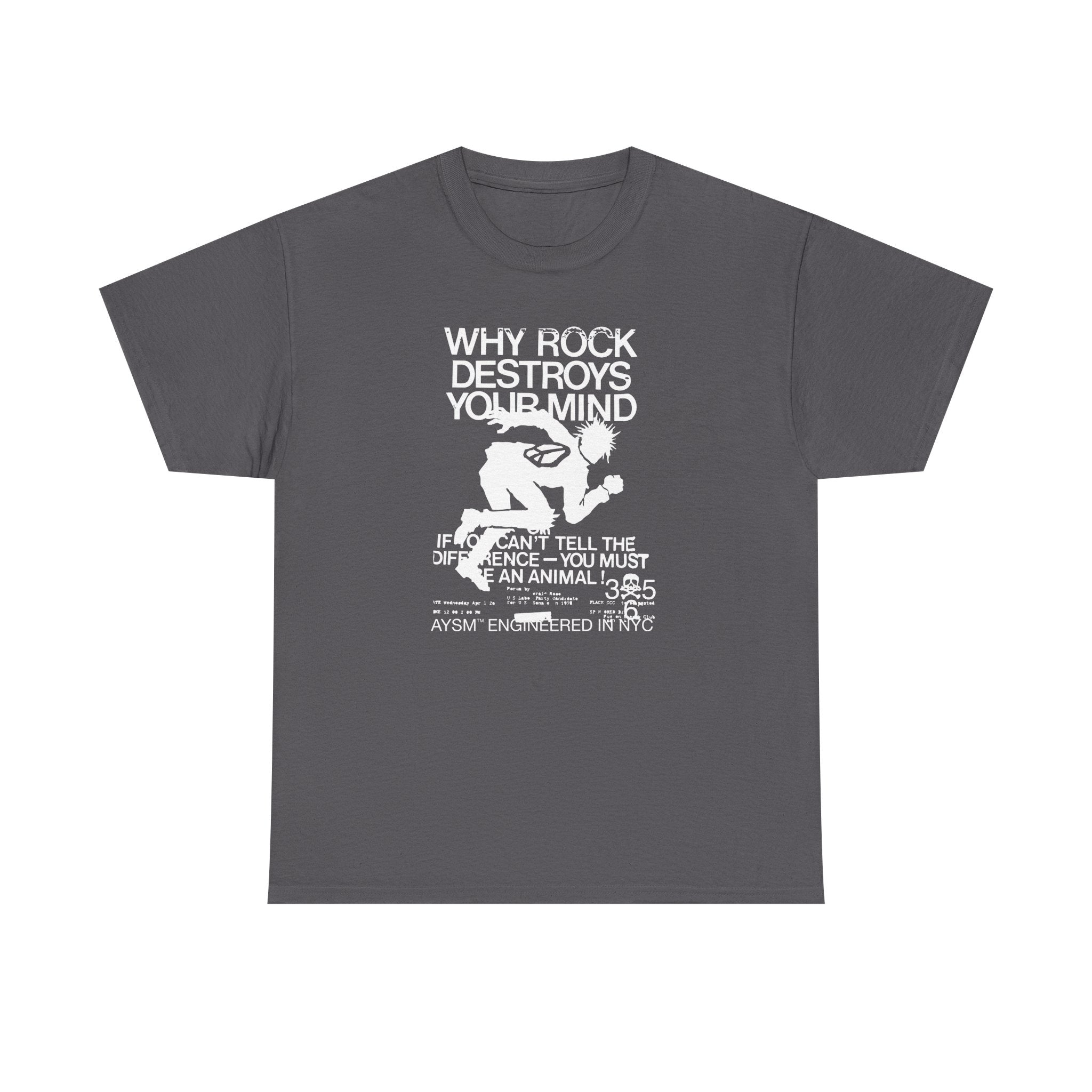 AYSM® ROCK DESTROYS MINDS TEE (1/25 Limited)